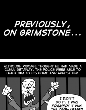 Previously, on Grimstone…